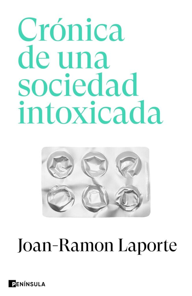 Crónica de una sociedad intoxicada Crónica de una sociedad intoxicada