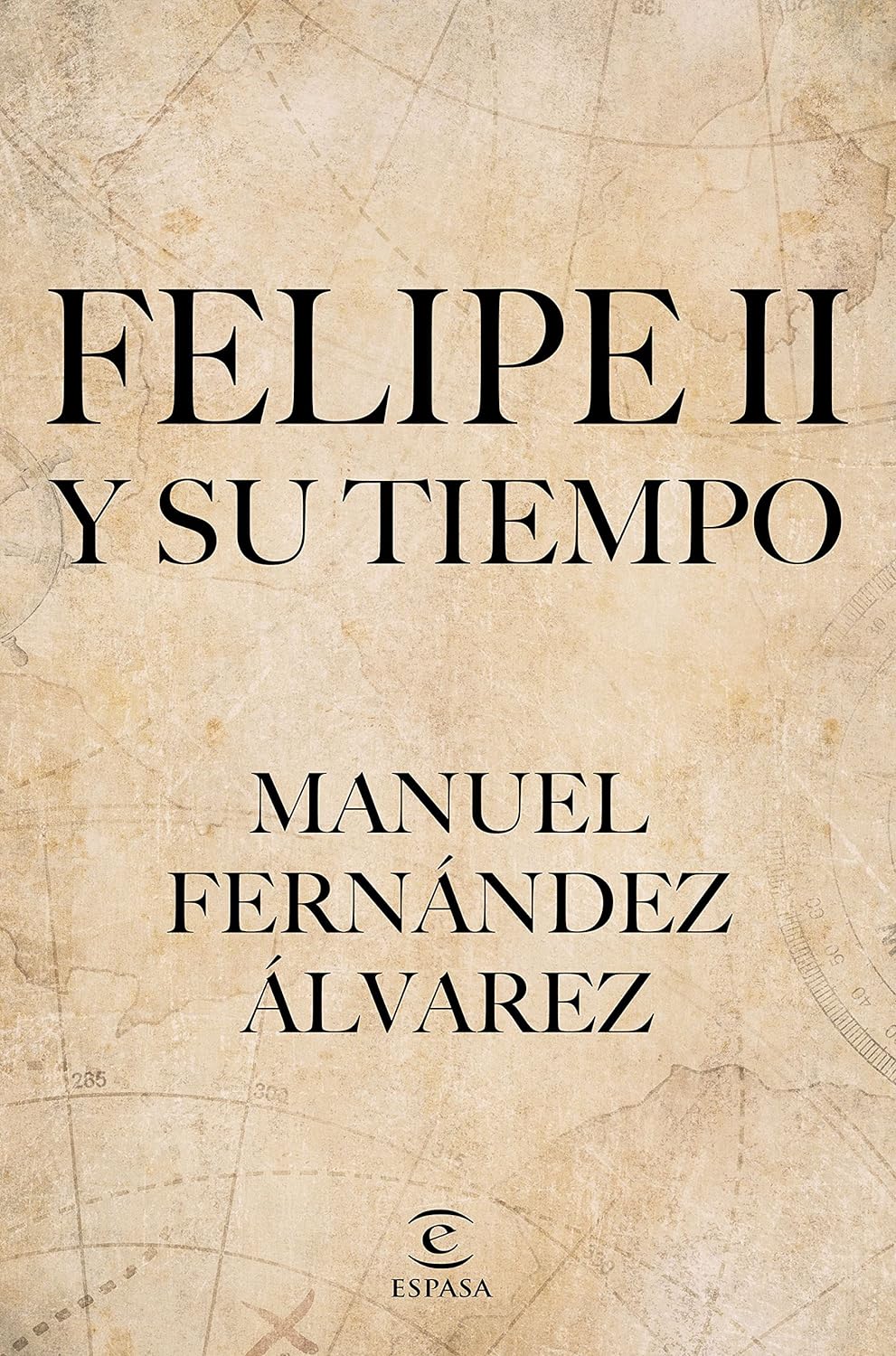 Felipe II y su tiempo