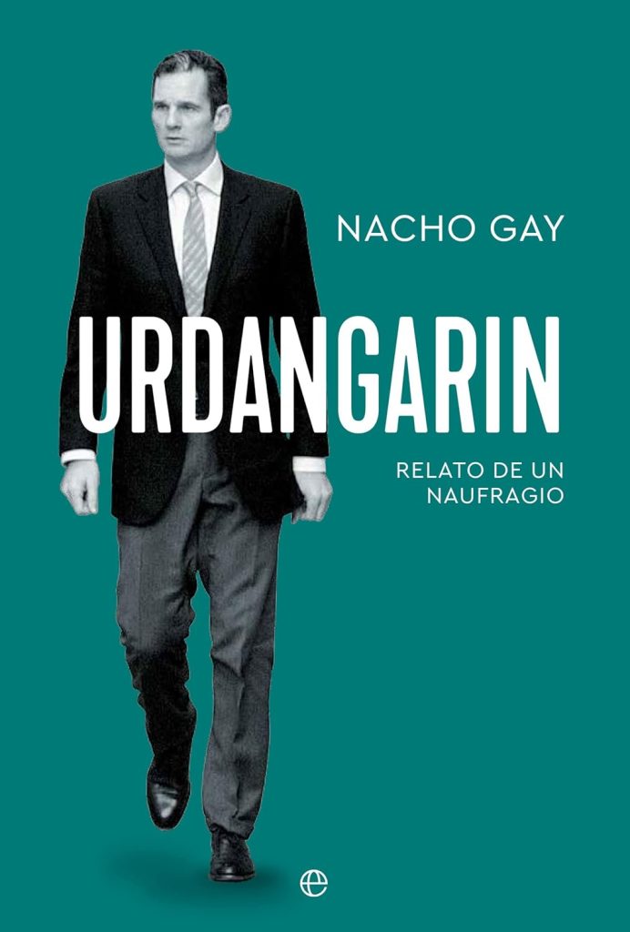 Urdangarin: Relato de un naufragio Urdangarin: Relato de un naufragio