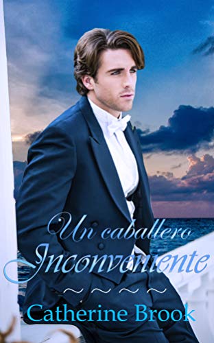 Un caballero inconveniente